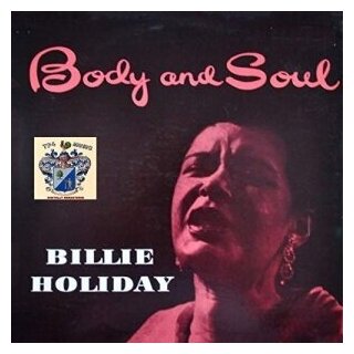 Виниловые пластинки, Verve Records, BILLIE HOLIDAY - Body And Soul (LP)