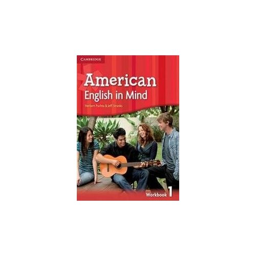 Herbert Puchta. American English in Mind 1. Workbook. American English in Mind