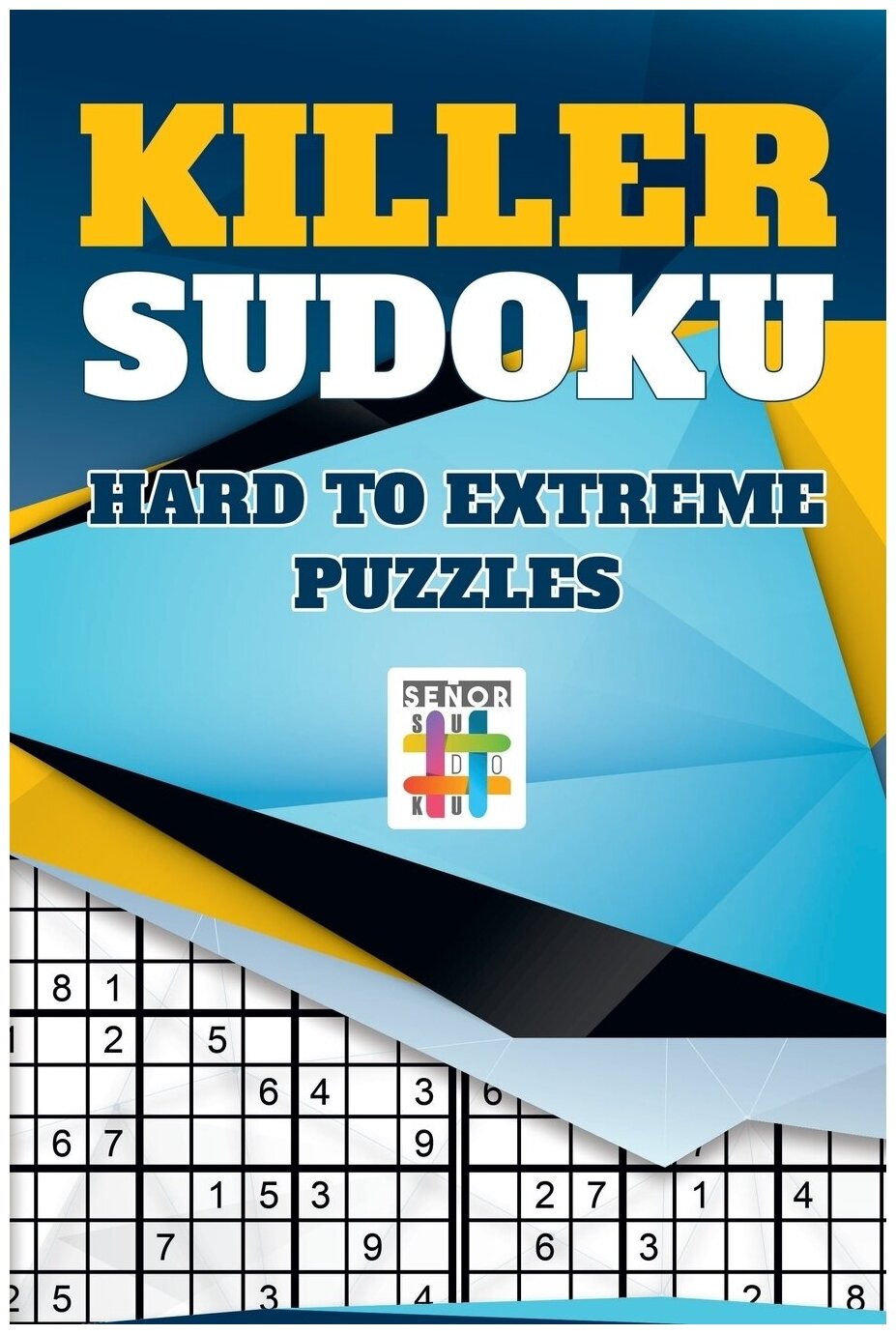 Killer Sudoku | Hard to Extreme Puzzles