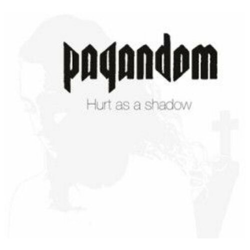 Компакт-Диски, Gain, PAGANDOM - Hurt As A Shadow (CD)