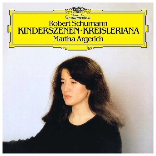 Martha Argerich - Schumann: Kinderszenen, Op. 15; Kreisleriana, Op. 16. 1LP