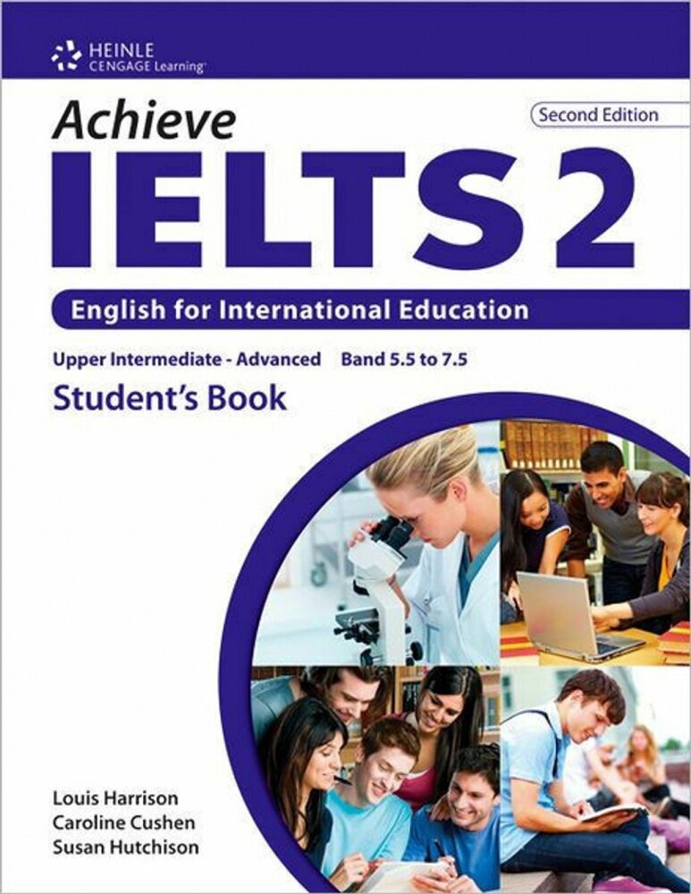 Achieve IELTS 2nd Edition 2 Band 5,5 - 7,5 Student's Book Upper Intermediate to Advanced