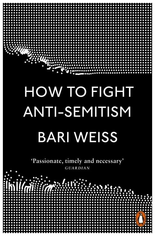 How to Fight Anti-Semitism (Weiss Bari) - фото №1