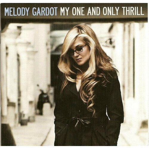 Gardot Melody CD Gardot Melody My One And Only Thrill