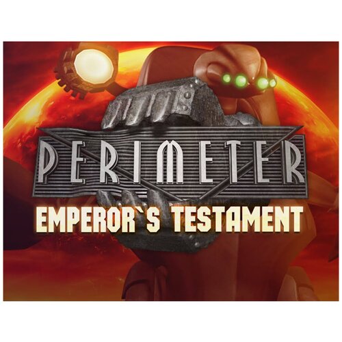 Perimeter: Emperor's Testament