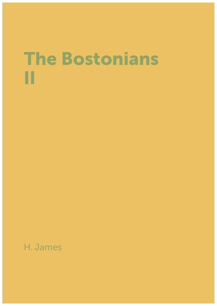 The Bostonians II