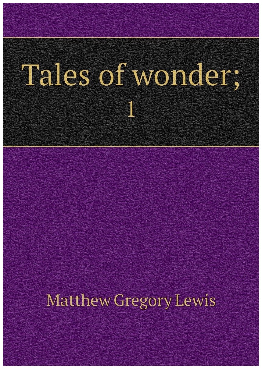 Tales of wonder. 1