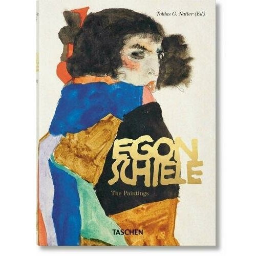 Egon Schiele. Egon Schiele. The Complete Paintings 1909-1918-40 Anniversary Ed