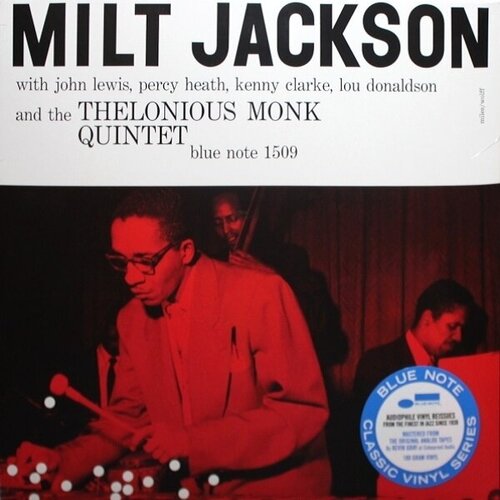 Milt Jackson With John Lewis, Percy Heath, Kenny Clarke, Lou Donaldson And The Thelonious Monk Quintet – Milt Jackson With John Lewis, Percy Heath, Kenny Clarke, Lou Donaldson And The Thelonious Monk Quintet [Blue Note Classic] (4508227) queen the works vinyl 12 [lp 180 gram printed inner replica sleeve with lyrics][half speed masters limited edition] remastered from the original analogue tapes 2011 reissue 2015