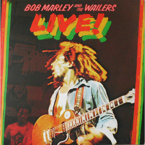 Виниловая пластинка Bob Marley & The Wailers, Live! (2015 LP) виниловая пластинка bob marley and the wailers the capitol session 73