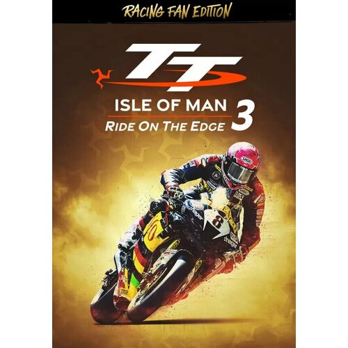 TT Isle Of Man: Ride on the Edge 3 - Racing Fan Edition (Steam; PC; Регион активации РФ, СНГ)