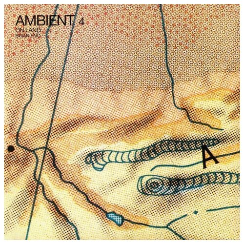 Виниловые пластинки, Virgin EMI Records, BRIAN ENO - Ambient 4: On Land (LP) компакт диски virgin brian eno taking tiger mountain cd