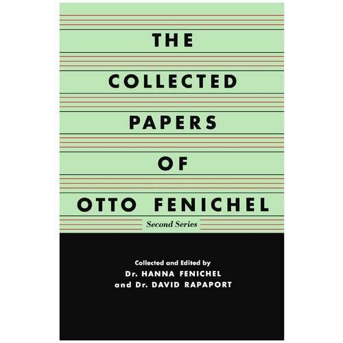 The Collected Papers of Otto Fenichel