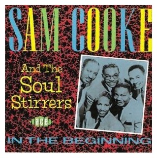 Компакт-Диски, ACE, SAM COOKE THE SOUL STRIPPERS - In The Beginning (CD)