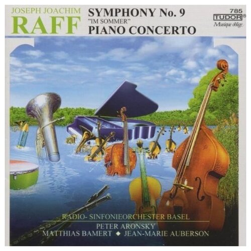 Raff: Symphony No. 9; Piano Concerto