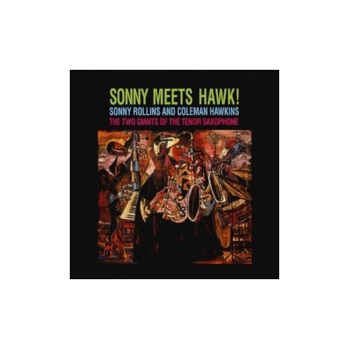 Компакт-диски, Sony Music, SONNY ROLLINS - Sonny Meets Hawk (CD) компакт диски sony music rial nuria vocalise cd