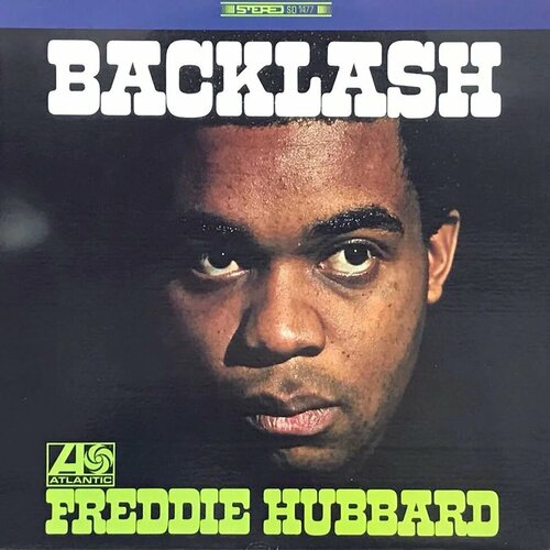 0602438568383 виниловая пластинка hubbard freddie blue spirits tone poet Виниловая пластинка Freddie Hubbard / Backlash (1LP)