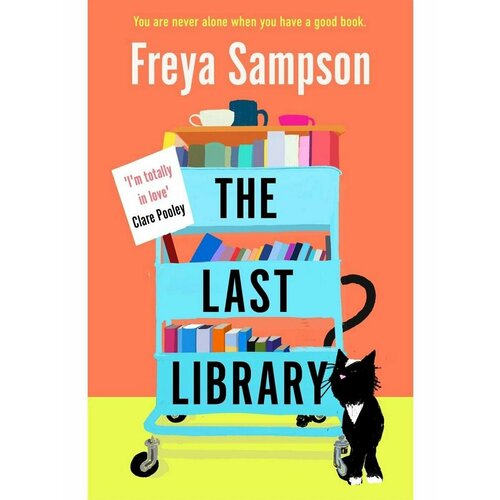 The Last Library (Freya Sampson) Библиотека моего сердца freya sampson the last library