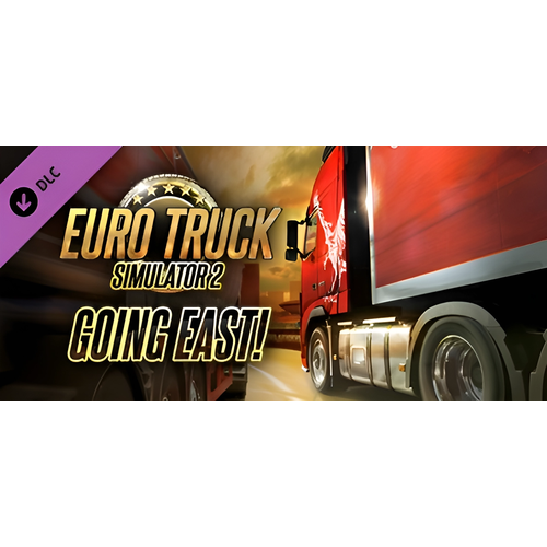 Euro Truck Simulator 2 - Going East! | DLC | Steam | РФ + СНГ