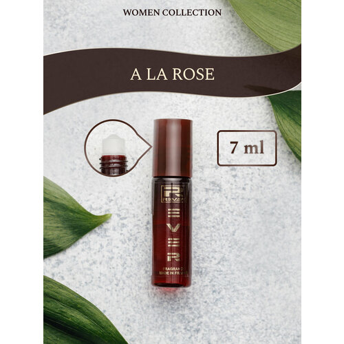 L424/Rever Parfum/PREMIUM Collection for women/A LA ROSE/7 мл туалетная вода maison francis kurkdjian l eau à la rose 70 мл