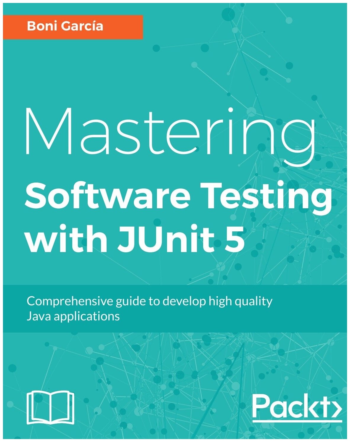 Mastering JUnit 5