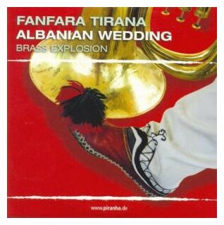 Компакт-Диски, Piranha, FANFARA TIRANA - Albanian Wedding (CD)