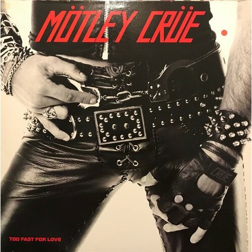 Motley Crue 'Too Fast for Love' LP/1982/Rock/Germany/Nmint 1pcs metal colored elk snowflake christmas napkin rings clasps serviette buckle holder wedding banquet hotel table supplies