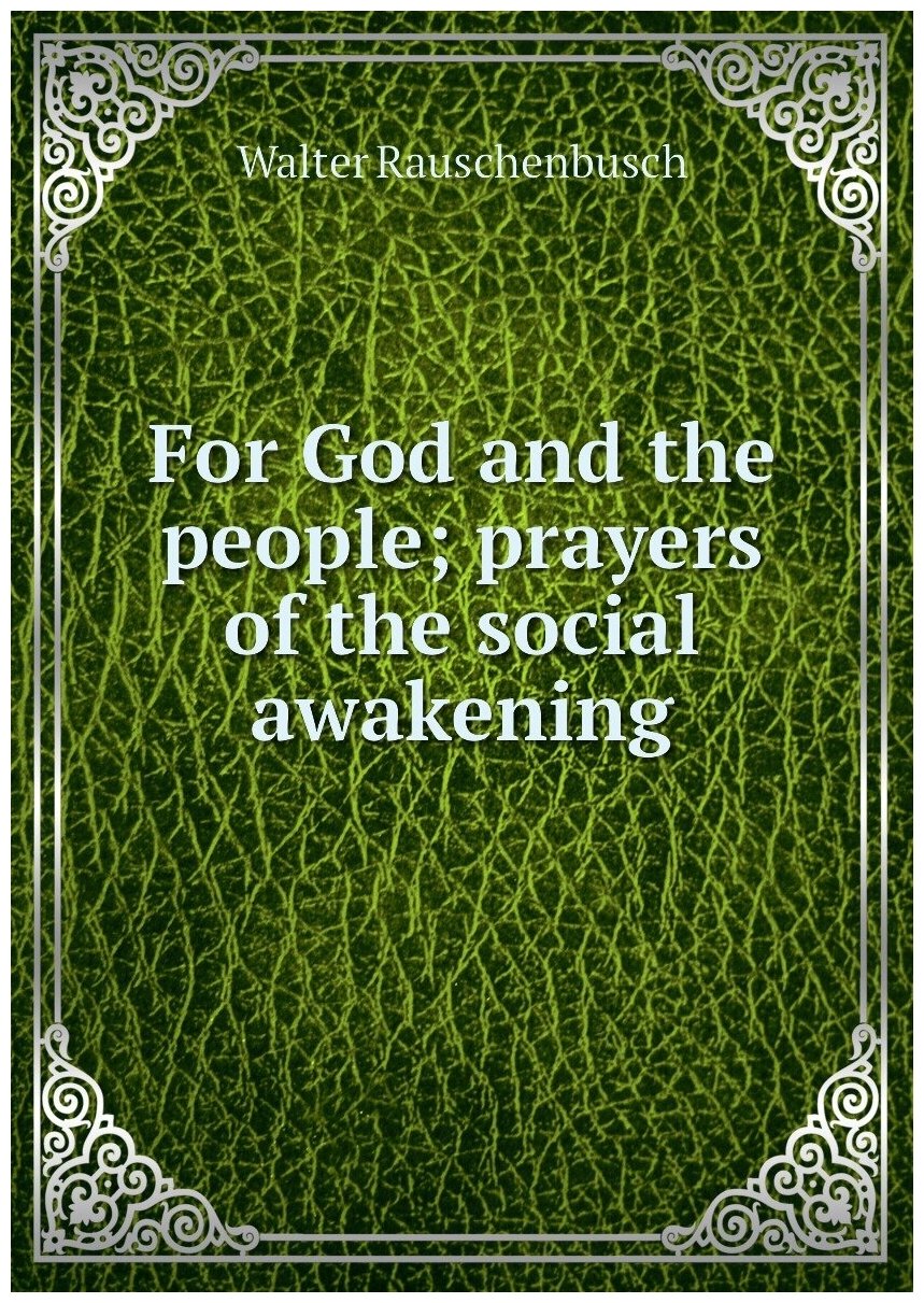 For God and the people; prayers of the social awakening