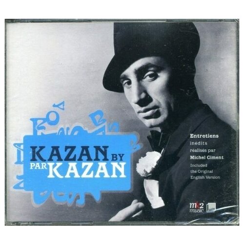 Elia Kazan: Par Kazan