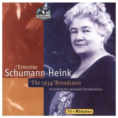 Schumann-Heink, Ernestina - Schumann-Heink 1934 Broadcasts