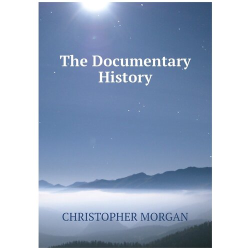 The Documentary History