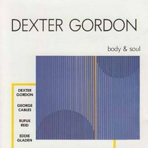 Компакт-диск Warner Dexter Gordon – Body & Soul компакт диск warner robyn – body talk pt 1