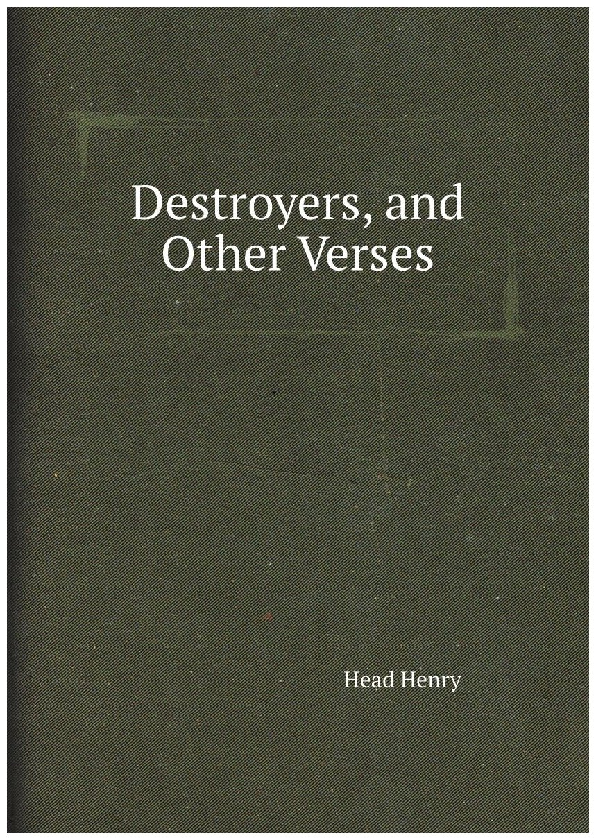 Destroyers, and Other Verses