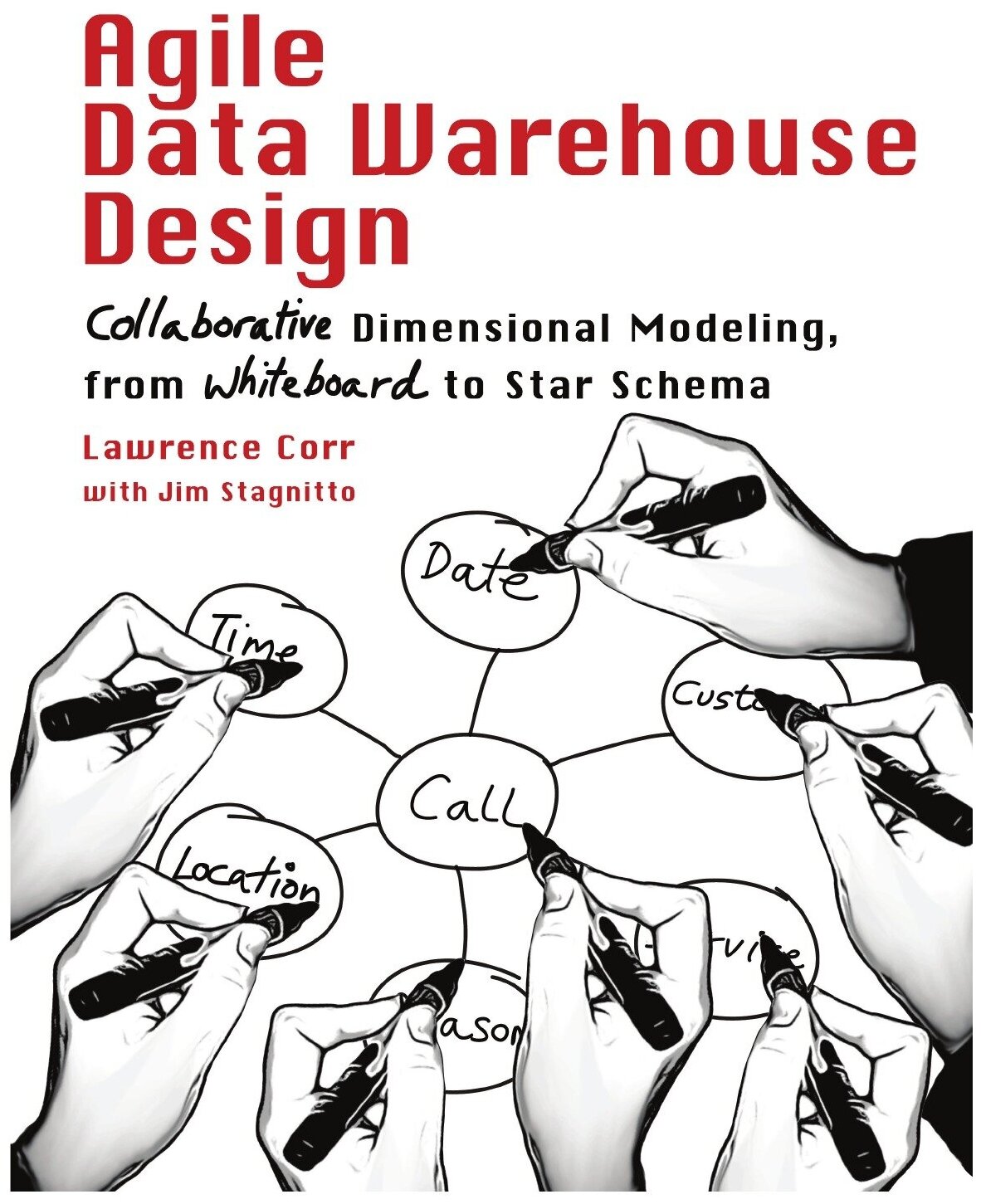 Agile Data Warehouse Design (Corr, Jim, Lawrence, Stagnitto) - фото №1