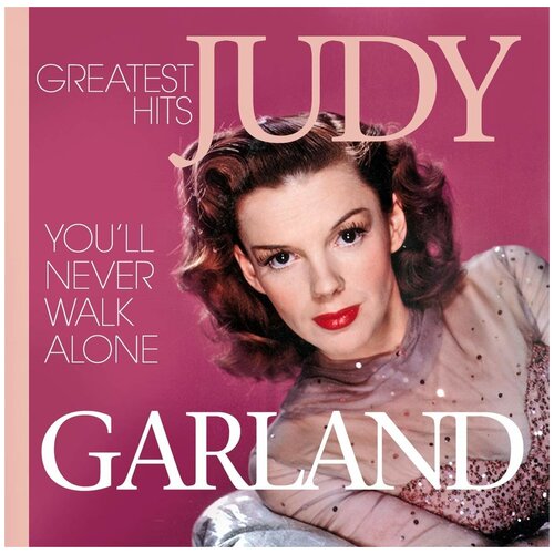 Audio CD Judy Garland. You Never Walk Alone - Greates Hits (2 CD) christina hessler die kirchenmause hubert arnold liene serjane кристапс грасис измаил булагмал kita party hits 2 cd