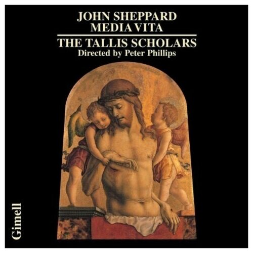 Sheppard: Media Vita - Peter Phillips and Tallis Scholars