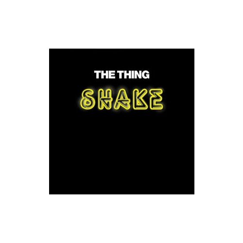 Компакт-Диски, The Thing Records, THE THING - SHAKE (CD) компакт диски universal records the mars volta deloused in the comatorium cd
