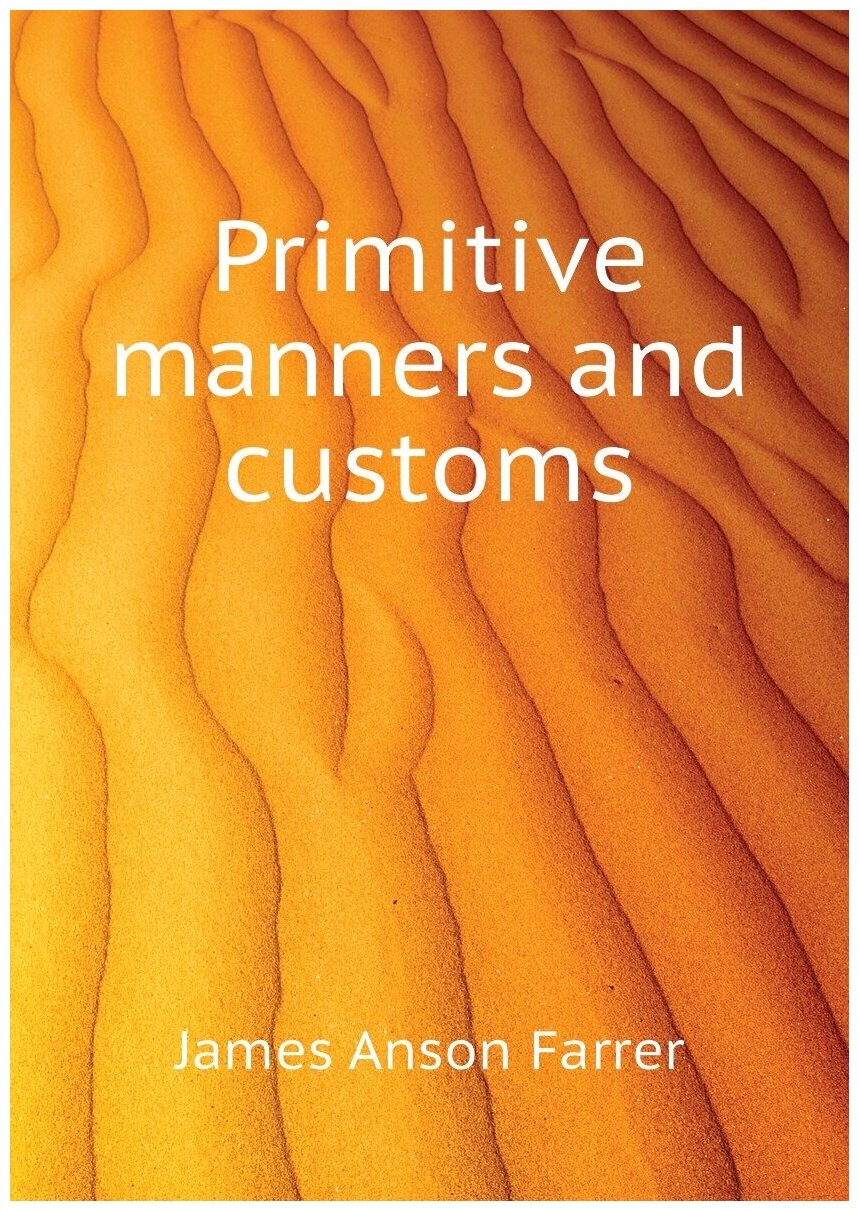 Primitive manners and customs