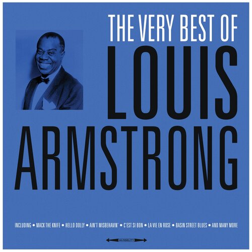 Not Now Music Louis Armstrong. The Very Best Of (виниловая пластинка) ella fitzgerald ella fitzgerald mack the knife ella in berlin