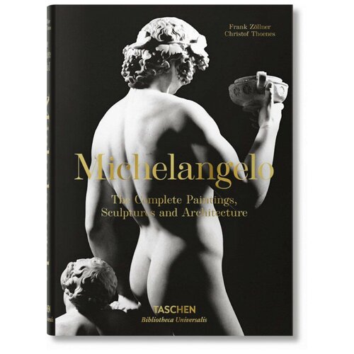 Michelangelo. The Complete Paint., Sculp. and Arch. (Bibliotheca Universalis), Taschen