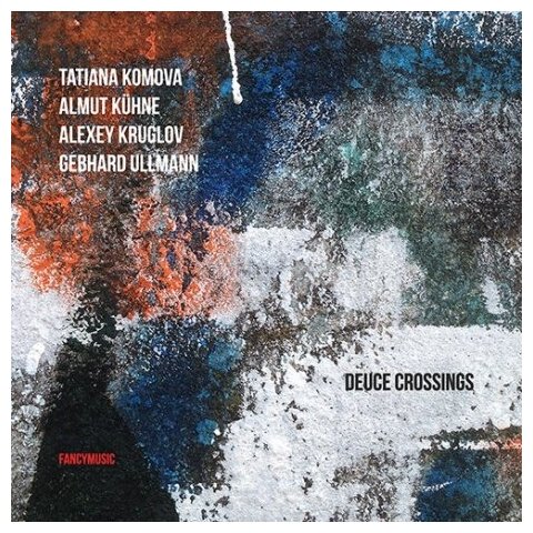 Компакт-Диски, FANCYMUSIC, комова / KUHNE / круглов / ULLMANN - Deuce Crossings (CD, Digipak)
