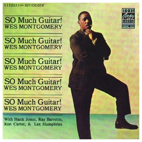 AUDIO CD Wes Montgomery: So Much Guitar. 1 CD montgomery wes виниловая пластинка montgomery wes incredible jazz guitar of