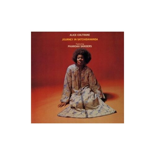 Виниловые пластинки, Impulse, ALICE COLTRANE FEATURING PHAROAH SANDERS - Journey In Satchidanandа (LP) компакт диски impulse alice coltrane kirtan turiya sings cd