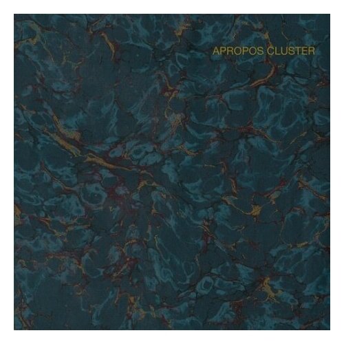 Виниловые пластинки, Bureau B, CLUSTER - Apropos Cluster (LP)