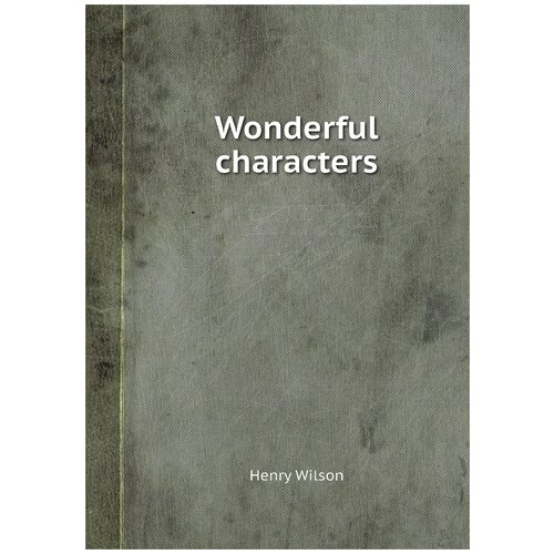 Wonderful characters