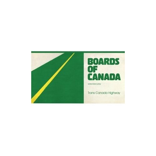 Виниловые пластинки, Warp Records, BOARDS OF CANADA - Trans Canada Highway (12, EP) виниловая пластинка eu boards of canada trans canada highway