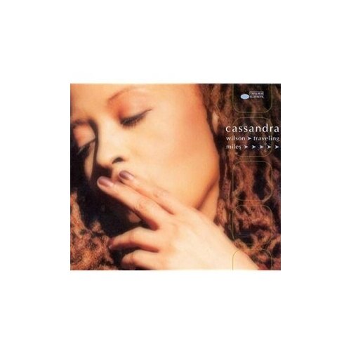 Компакт-диски, Blue Note, CASSANDRA WILSON - Traveling Miles (CD) cassandra wilson blue light til dawn [blue note classic] 3876190