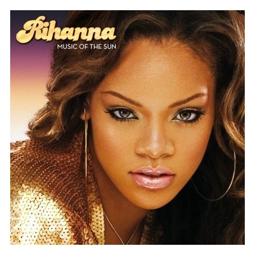 Компакт-Диски, Def Jam Recordings, RIHANNA - Music Of The Sun (CD)