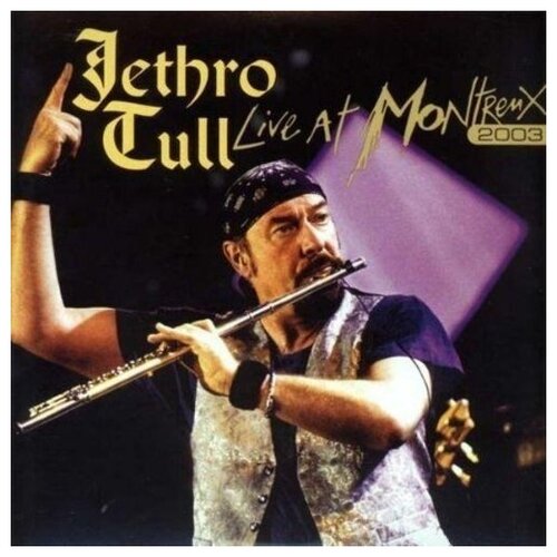 Jethro Tull: Live At Montreux 2003 (180g) (Limited Numbered Edition)