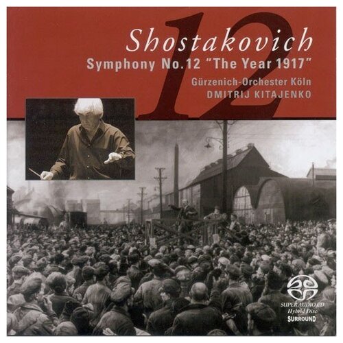 SHOSTAKOVICH, D.: Symphony No. 12 (Cologne Gurzenich Orchestra, Kitaenko)